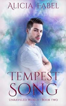 Paperback Tempest Song: Unraveled World Book 2 Book