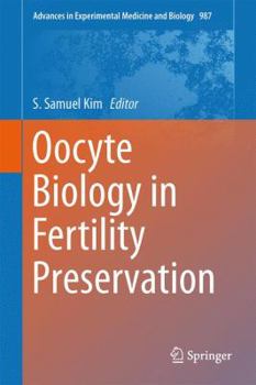 Hardcover Oocyte Biology in Fertility Preservation Book