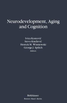 Paperback Neurodevelopment, Aging and Cognition Book