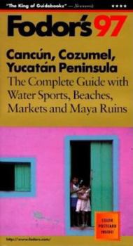 Paperback Cancun, Cozumel, Yucatan Peninsula '97 Book