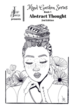 Jump Journal Presents Mind Garden Series Book 1 : Abstract Thought