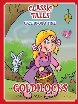 Paperback Classic Tales Once Upon a Time Goldilocks Book