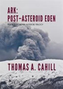 Paperback Ark: Post-Asteroid Eden Book