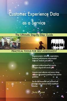 Paperback Customer Experience Data as a Service The Ultimate Step-By-Step Guide Book