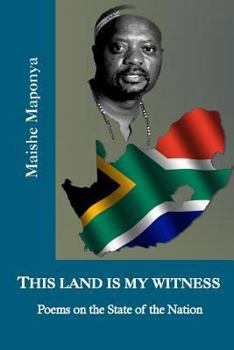 Paperback This Land Is My Witness: Poems on the State of the Nation Book