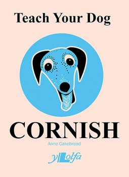 Paperback Teach Your Dog Cornish Book
