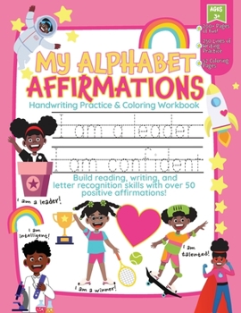 Paperback My Alphabet Affirmations Coloring and Handwriting Workbook for Black Girls Book