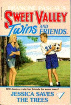 Jessica Saves the Trees (Sweet Valley Twins) - Book #71 of the Sweet Valley Twins