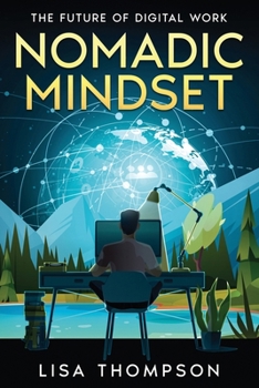 Paperback Nomadic Mindset: The Future of Digital Work Book