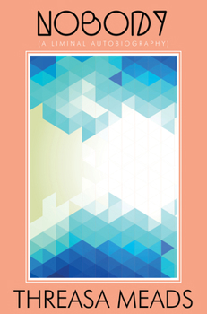 Paperback Nobody: A Liminal Autobiography Book