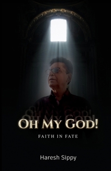 Paperback Oh My God Faith in Fate Book