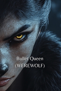 Paperback Bullet Queen (WEREWOLF) Book