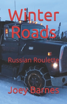 Paperback Winter Roads: Russian Roulette Book