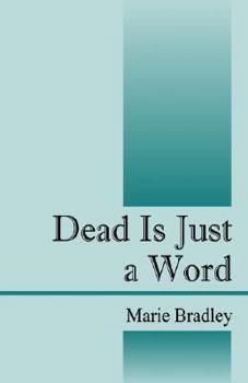 Paperback Dead Is Just a Word Book