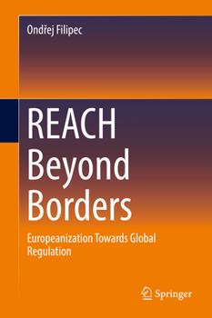 Hardcover Reach Beyond Borders: Europeanization Towards Global Regulation Book