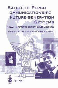 Hardcover Satellite Personal Communications for Future-Generation Systems: Final Report: Cosy 252 Action Book