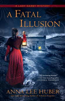 A Fatal Illusion - Book #11 of the Lady Darby Mysteries