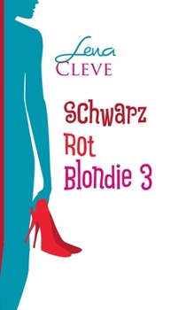 Paperback Schwarz Rot Blondie 3: Leben und Lieben [German] Book