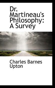 Paperback Dr. Martineau's Philosophy: A Survey Book