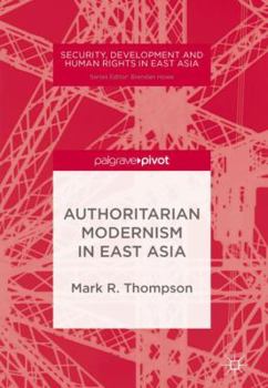Hardcover Authoritarian Modernism in East Asia Book