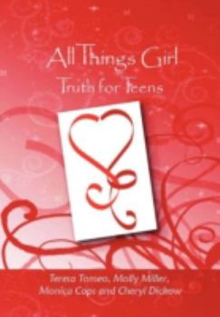 Paperback All Things Girl: Truth for Teens Book