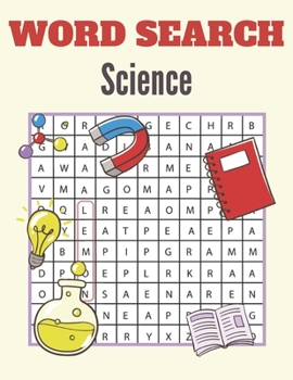 Paperback Word Search Science: A Word Search Science Puzzles Book for Everyone with a Huge Supply Giant Word Search Brain Workbook Games, Puzzles wit Book
