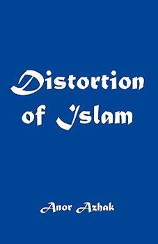 Paperback Distortion of Islam Book