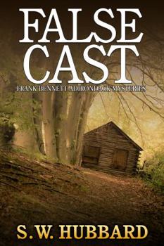 Paperback False Cast: a small town murder mystery (Frank Bennett Adirondack Mountain Mystery Series) Book