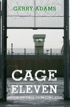 Paperback Cage Eleven: Prison Writings from Long Kesh Book
