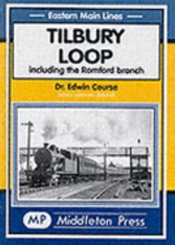 Hardcover Tilbury Loop (Eastern Main Lines) Book