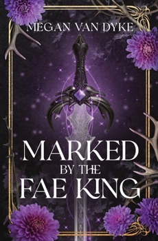 Paperback Marked by the Fae King Book