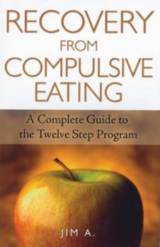 Paperback Recovery from Compulsive Eating: A Complete Guide to the Twelve Step Program Book