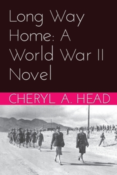 Paperback Long Way Home: A World War II Novel Book