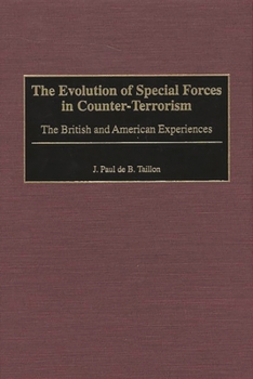 Hardcover The Evolution of Special Forces in Counter-Terrorism: The British and American Experiences Book