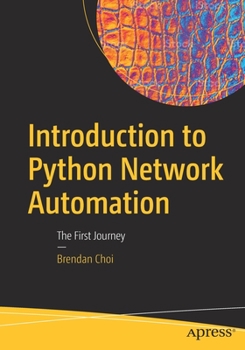 Paperback Introduction to Python Network Automation: The First Journey Book