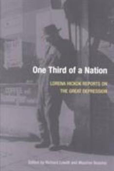 Paperback One Third of a Nation: Lorena Hickok Reports on the Great Depression Book