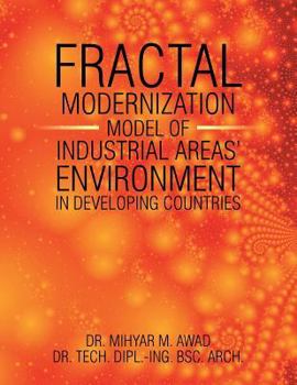 Paperback Fractal Modernisation Model of Industrial Areas' Environment in Developing Countries Book