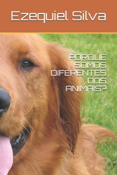 Paperback Porque Somos Diferentes DOS Animais? [Portuguese] Book