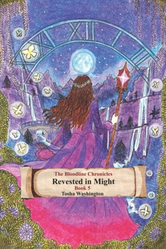 Revested In Might: The Bloodline Chronicles
