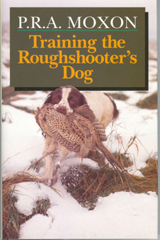 Hardcover Training the Roughshooter's Dog Book