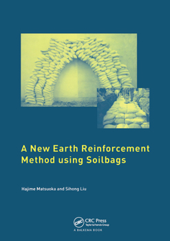 Paperback A New Earth Reinforcement Method Using Soilbags Book