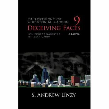9 Deceiving Faces: Da Testimony Of Christon M. Larson