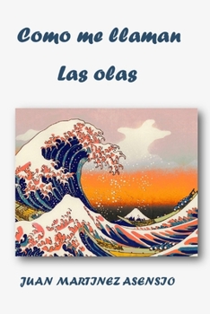 Paperback Como me llaman las olas [Spanish] Book
