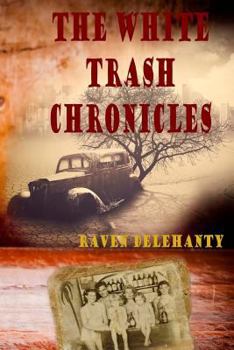 Paperback The White trash Chronicles Book