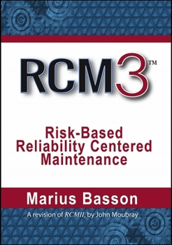 Hardcover Rcm3: Risk-Based Reliability Centered Maintenance Book