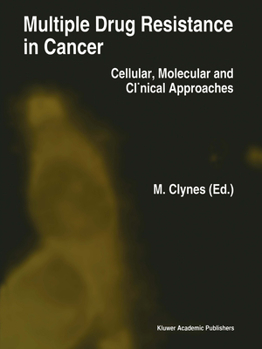 Paperback Multiple Drug Resistance in Cancer: Cellular, Molecular and Clinical Approaches Book