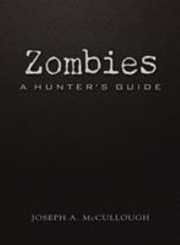 Zombies: A Hunter’s Guide - Book  of the Osprey Adventures