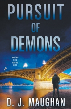Pursuit of Demons - Book #2 of the Vanished