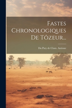 Paperback Fastes Chronologiques De Tôzeur... [French] Book