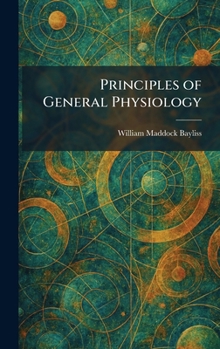 Hardcover Principles of General Physiology Book